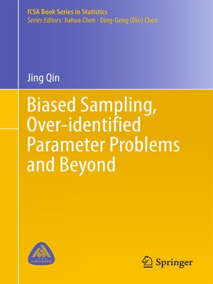 cover image of Biased Sampling, Over-identified Parameter Problems and Beyond